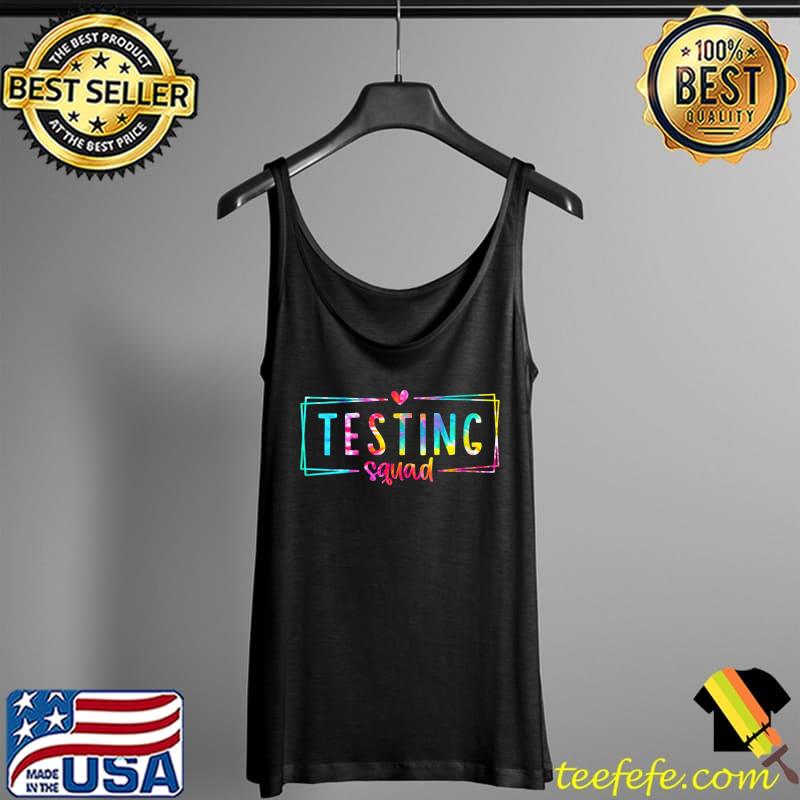 Tie Dye Testing Squad Heart Testing Teacher State Test Day T- Tank Top Tie Dye Testing Squad Heart Testing Teacher State Test Day T- Tank Top