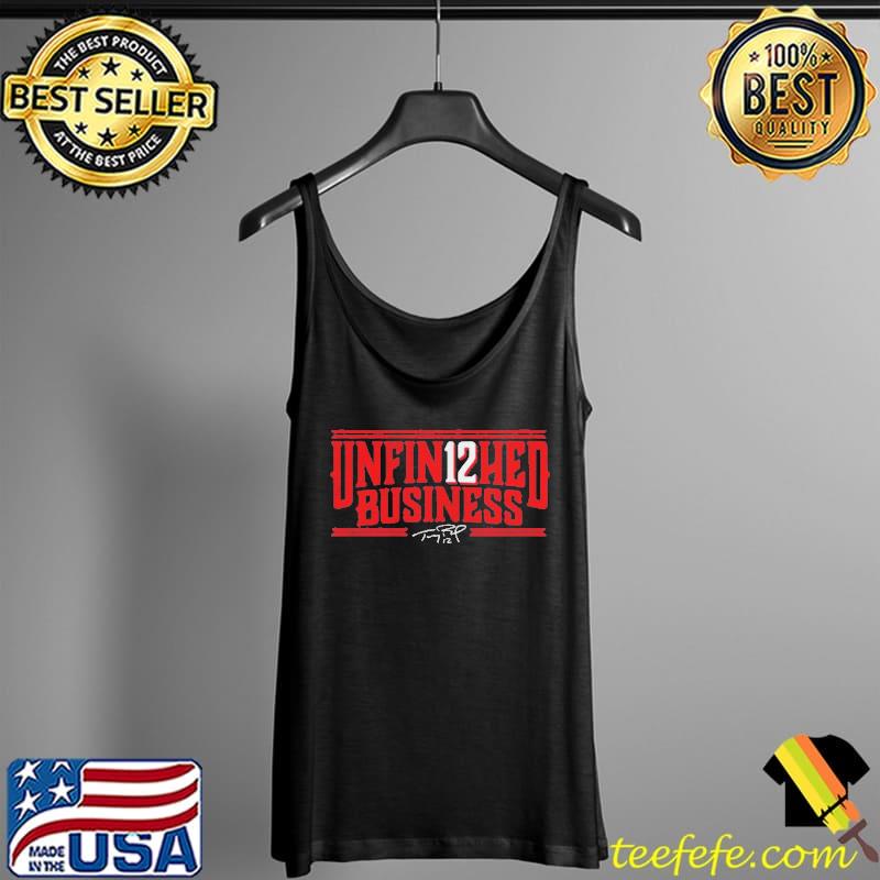 Tom Brady unfin12hed business Tank Top Tom Brady unfin12hed business Tank Top