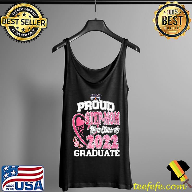 Top Proud Step-Mom Class Of 2022 Graduate Senior 22 Heart Family Premium T-Shirt Tank Top Top Proud Step-Mom Class Of 2022 Graduate Senior 22 Heart Family Premium T-Shirt Tank Top
