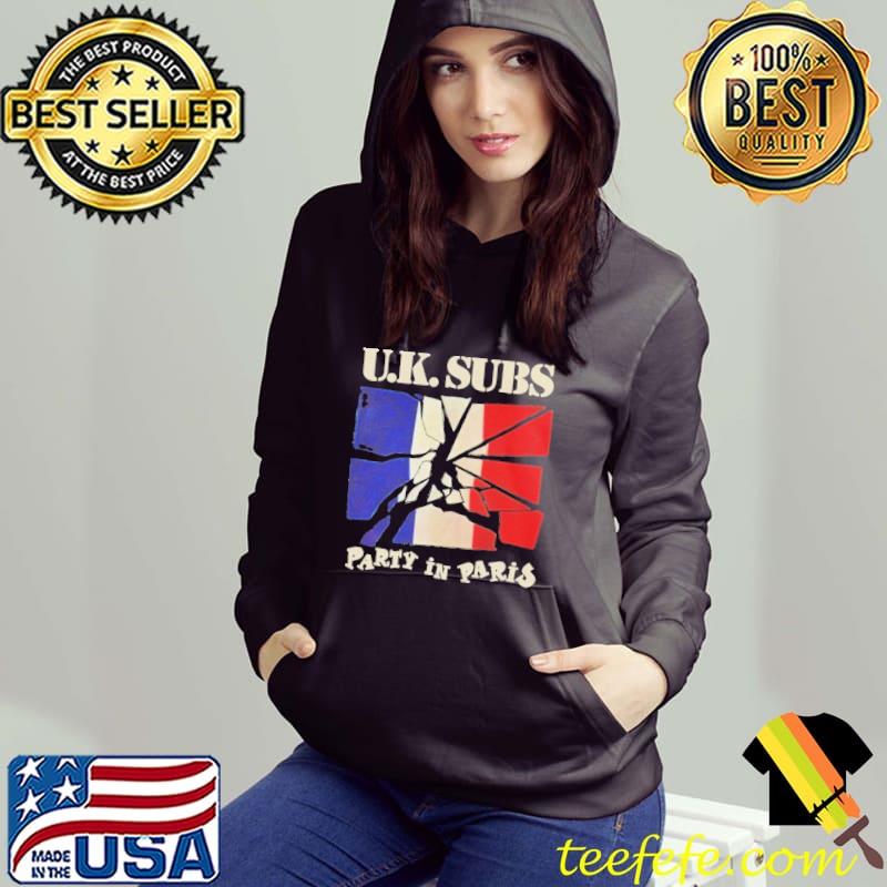 UK Subs Party In Paris Shirt Hoodie UK Subs Party In Paris Shirt Hoodie