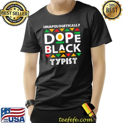 Unapologetically dope black Typist African American Afro T-shirt