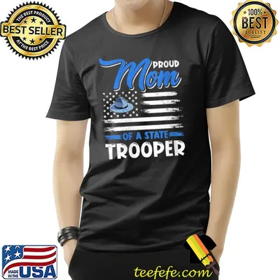 USA Flag Patriotic Proud Mom Of A State Trooper T-shirt
