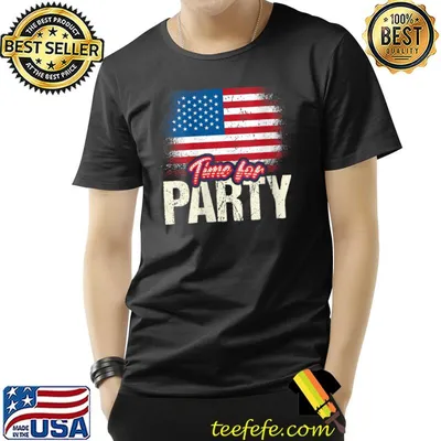 USA flag Time for party patriotic american and 4th of july T-shirt