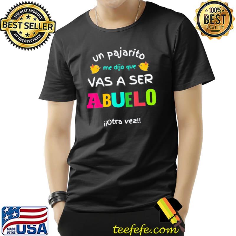 Vas a ser abuelo otra vez sorpresa anuncio embarazo abuelos Unisex Vas a ser abuelo otra vez sorpresa anuncio embarazo abuelos Unisex