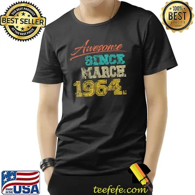 Vintage 1964 Awesome Since March Happy my 58th Birthday T-Shirt