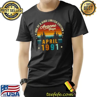 Vintage 31th Birthday Awesome Since april 1991 epic legend T-shirt