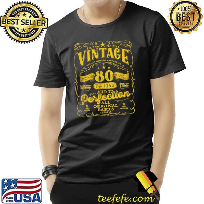 Vintage 80th birthday 1942 80 years old all original parts T-Shirt Vintage 80th birthday 1942 80 years old all original parts T-Shirt