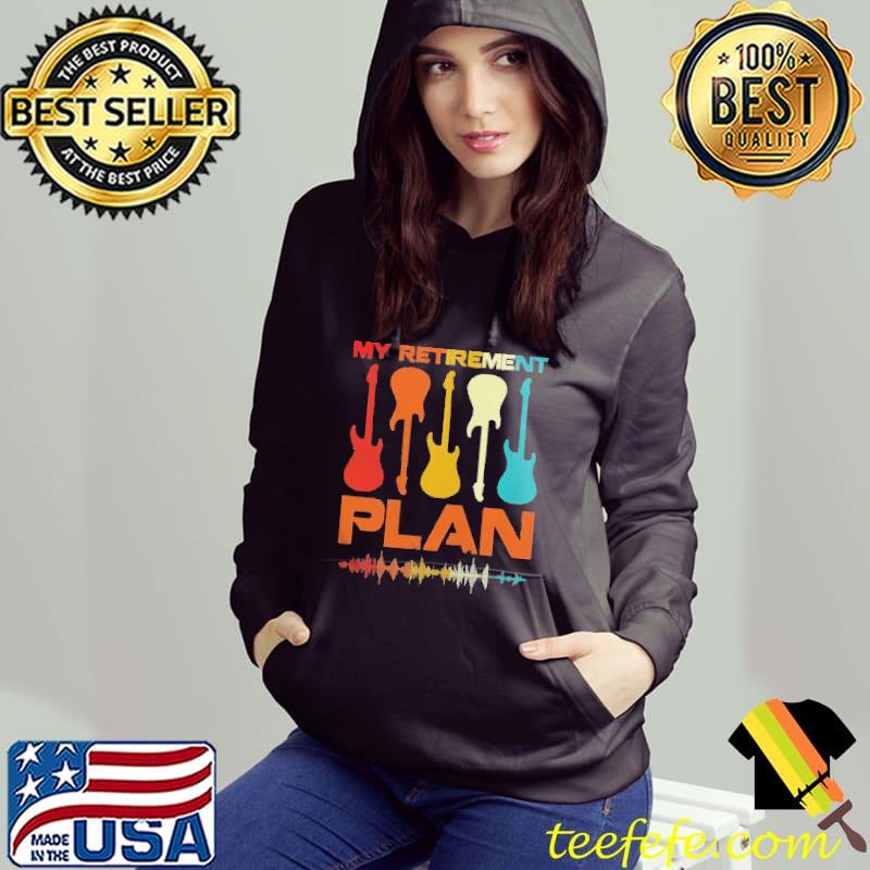 Vintage my retirement plan guitar lover musicians Hoodie Vintage my retirement plan guitar lover musicians Hoodie