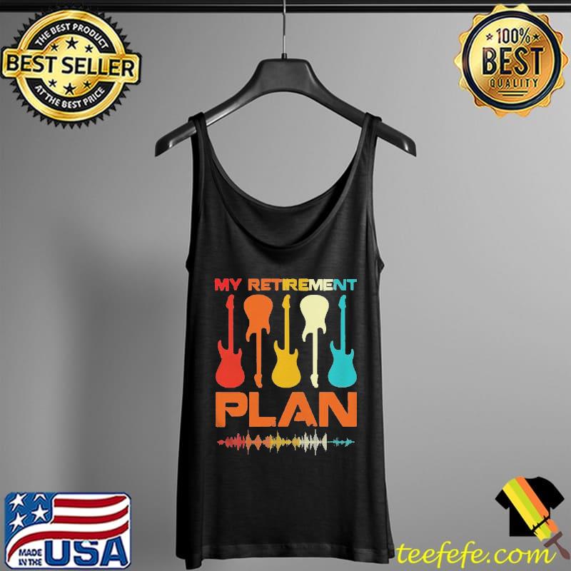 Vintage my retirement plan guitar lover musicians Tank Top Vintage my retirement plan guitar lover musicians Tank Top