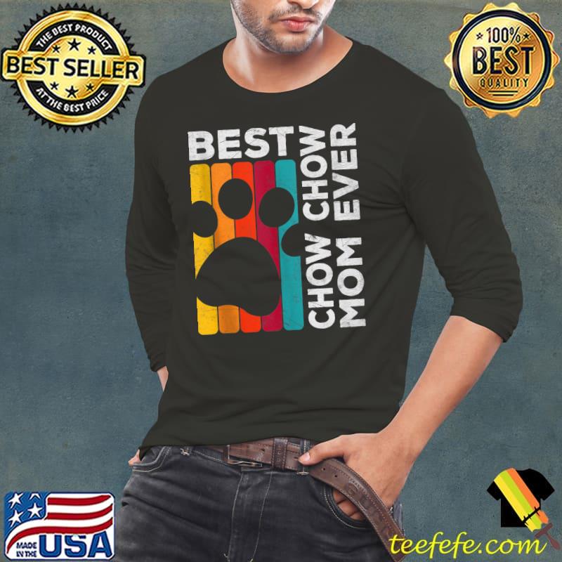 Vintage Pet Dog Lover Best Chow Chow Mom Ever T- Long Sleeve Tee Vintage Pet Dog Lover Best Chow Chow Mom Ever T- Long Sleeve Tee