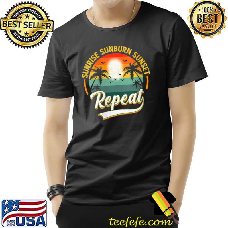 Vintage Sunrise Sunburn Sunset Repeat Retro Sunset T-shirt