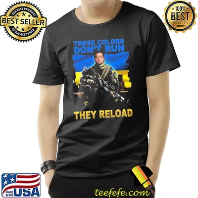 Volodymyr Oleksandrovych Zelensky these Colors Don't Run They Reload Shirt