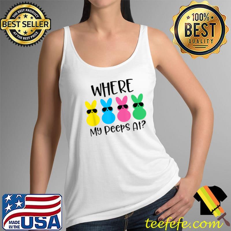 Where My Pe eps At Cool Easter Bunny Funny Easter Day T-Shirt Tank Top Where My Pe eps At Cool Easter Bunny Funny Easter Day T-Shirt Tank Top