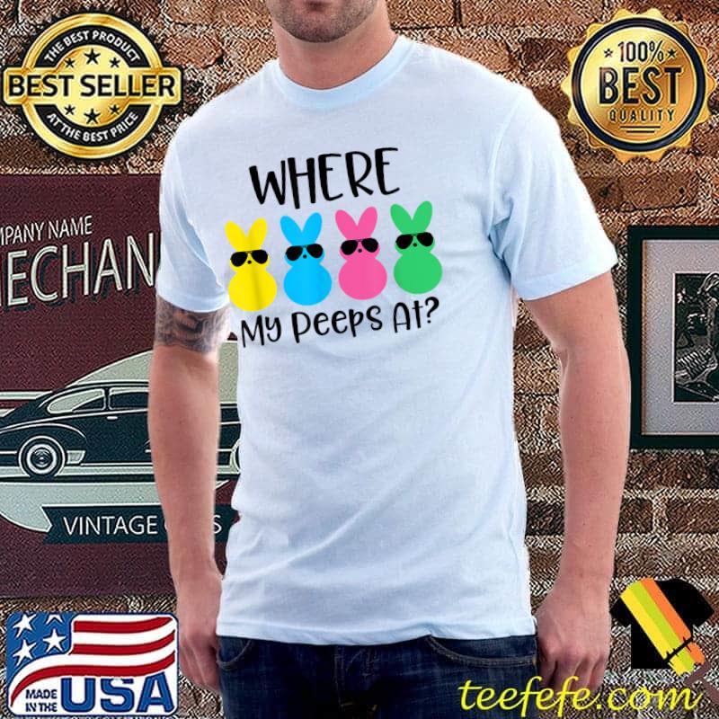 Where My Pe eps At Cool Easter Bunny Funny Easter Day T-Shirt Unisex Where My Pe eps At Cool Easter Bunny Funny Easter Day T-Shirt Unisex