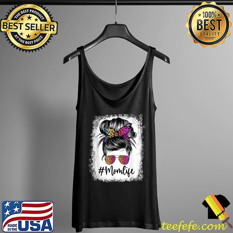 Women Mom Life Bleached Shirt Mom Life Leopard Messy Bun T-Shirt Tank Top Women Mom Life Bleached Shirt Mom Life Leopard Messy Bun T-Shirt Tank Top