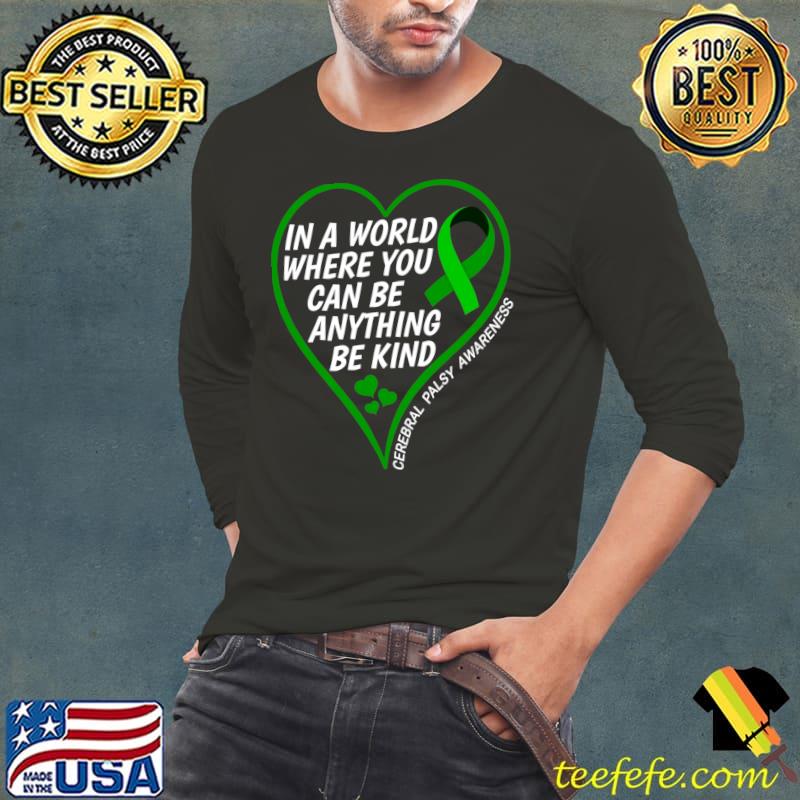 World Cerebral Palsy Day - Be Kind Cerebral Palsy Awareness T-Shirt Long Sleeve Tee World Cerebral Palsy Day - Be Kind Cerebral Palsy Awareness T-Shirt Long Sleeve Tee