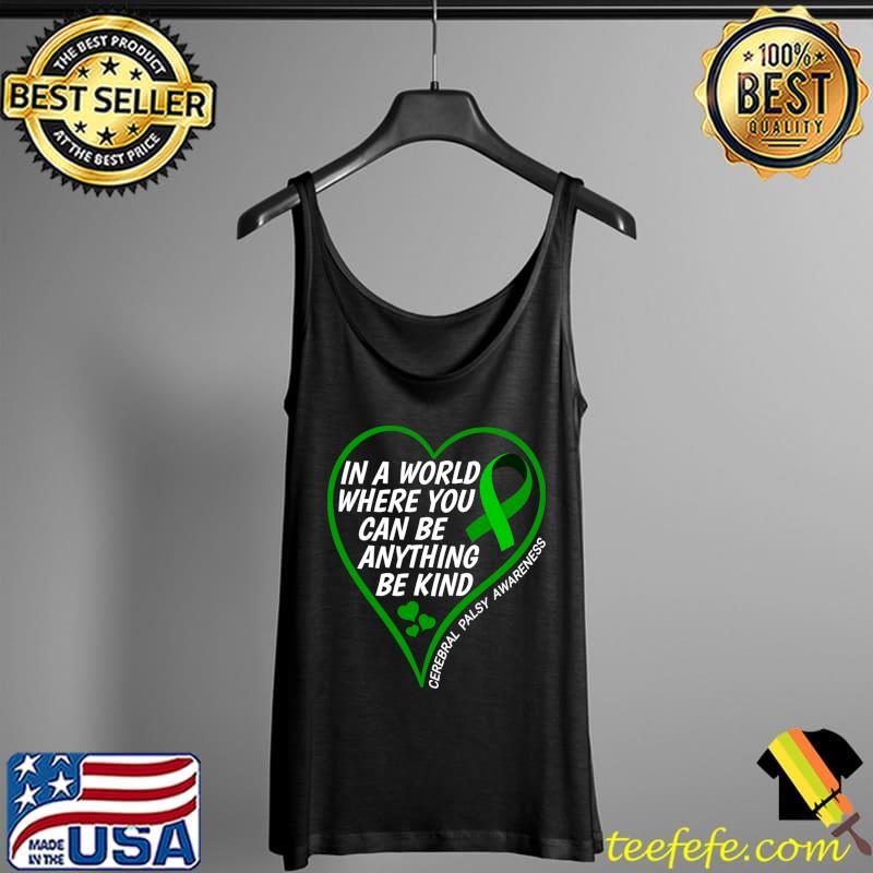 World Cerebral Palsy Day - Be Kind Cerebral Palsy Awareness T-Shirt Tank Top World Cerebral Palsy Day - Be Kind Cerebral Palsy Awareness T-Shirt Tank Top