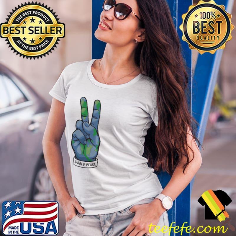 World peace earth day awareness peace sign hand gesture Ladies Tee World peace earth day awareness peace sign hand gesture Ladies Tee