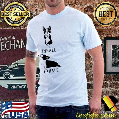 Yoga Boston Terrier inhale exhale shirt