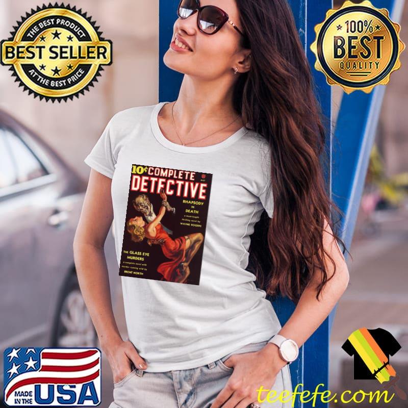 10 cent complete detective true crime mystery horror pulp fiction Ladies Tee 10 cent complete detective true crime mystery horror pulp fiction Ladies Tee