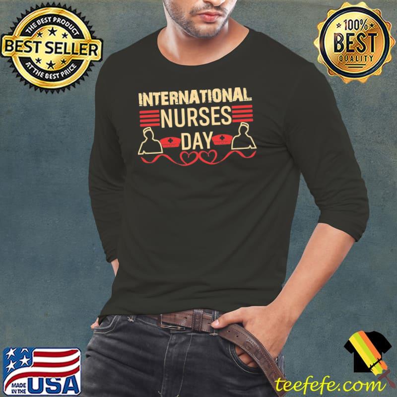 12 May International Nurses Day Shirt Long Sleeve Tee 12 May International Nurses Day Shirt Long Sleeve Tee