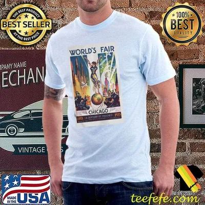 1933 chicago world's fair travel a century of progress shirt