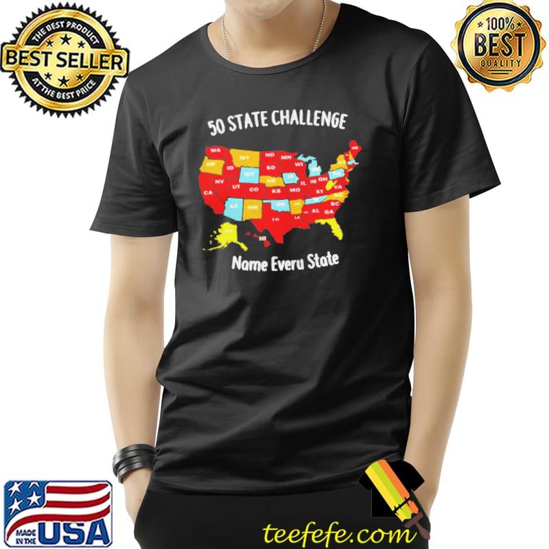 50 state challenge name everu state shirt 50 state challenge name everu state shirt