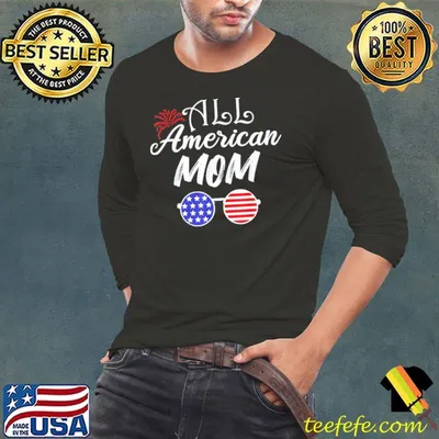 All American Mom Life 4th Of July Mother’s Day Sunglasses T-Shirt