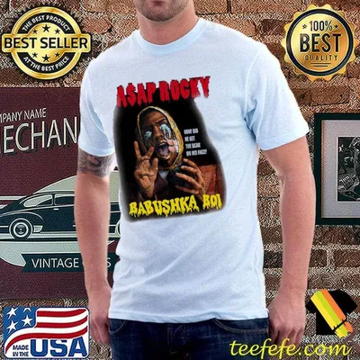 Babushka boI asap rocky shirt