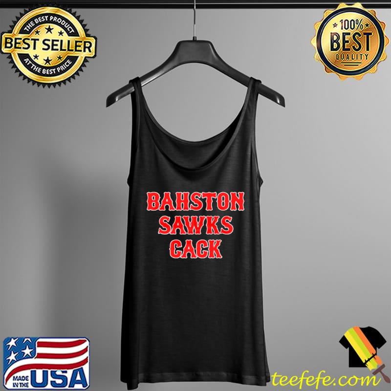 Bahston sawks cack Tank Top Bahston sawks cack Tank Top