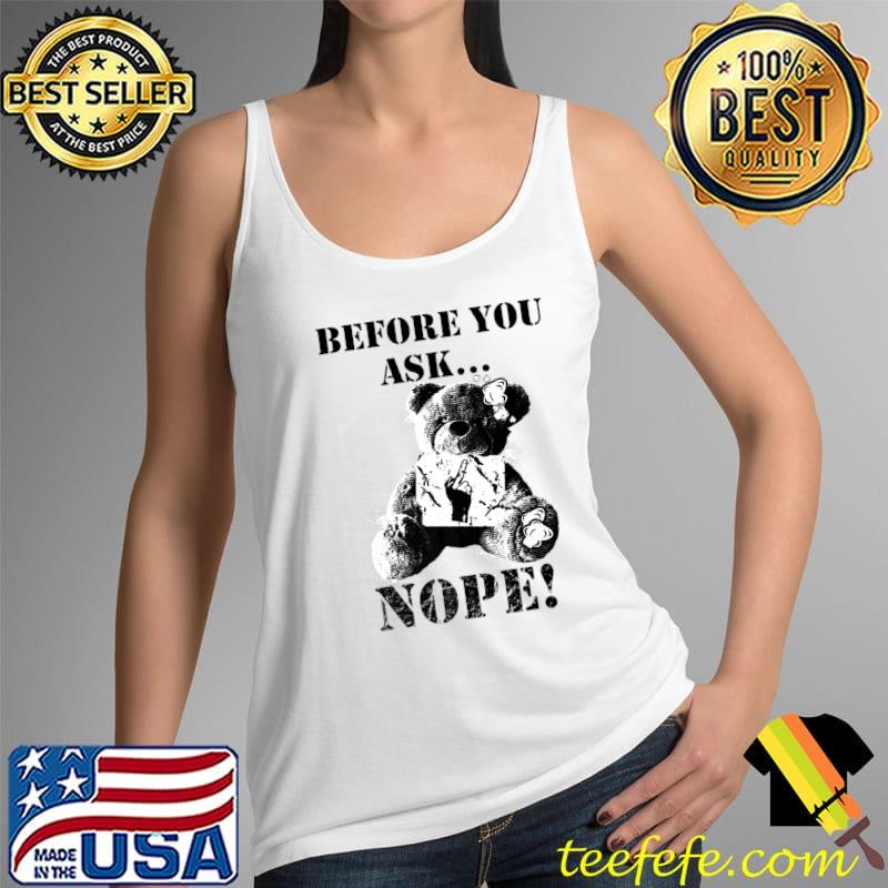 Before du fragst Nein funny cute bear funny Premium T-Shirt Tank Top Before du fragst Nein funny cute bear funny Premium T-Shirt Tank Top