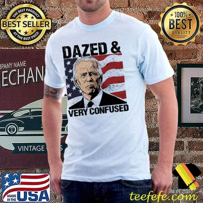 Biden dazed and very confused antI Joe Biden us distressed flag pro America shirt