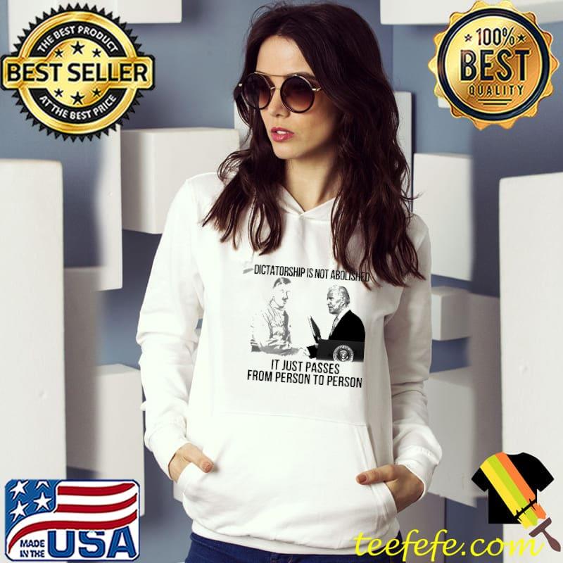 Biden vs adolf hitler dictatorship is not abolished it just passes from person to person Hoodie Biden vs adolf hitler dictatorship is not abolished it just passes from person to person Hoodie