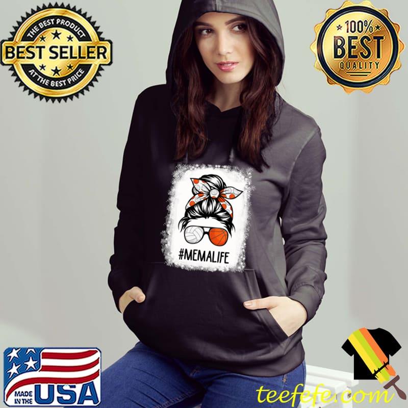Bleached Mema Life Volleyball Baseball Messy Hair Bun T-Shirt Hoodie Bleached Mema Life Volleyball Baseball Messy Hair Bun T-Shirt Hoodie