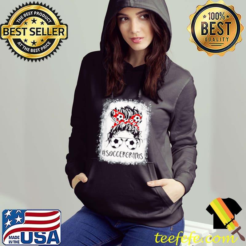 Bleached Soccer Grams Life Messy Bun Women Mother’s Day T-Shirt Hoodie Bleached Soccer Grams Life Messy Bun Women Mother’s Day T-Shirt Hoodie