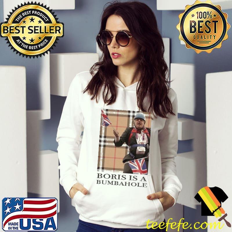 Boris Is A The Bumbahole England Flag Shirt Hoodie Boris Is A The Bumbahole England Flag Shirt Hoodie