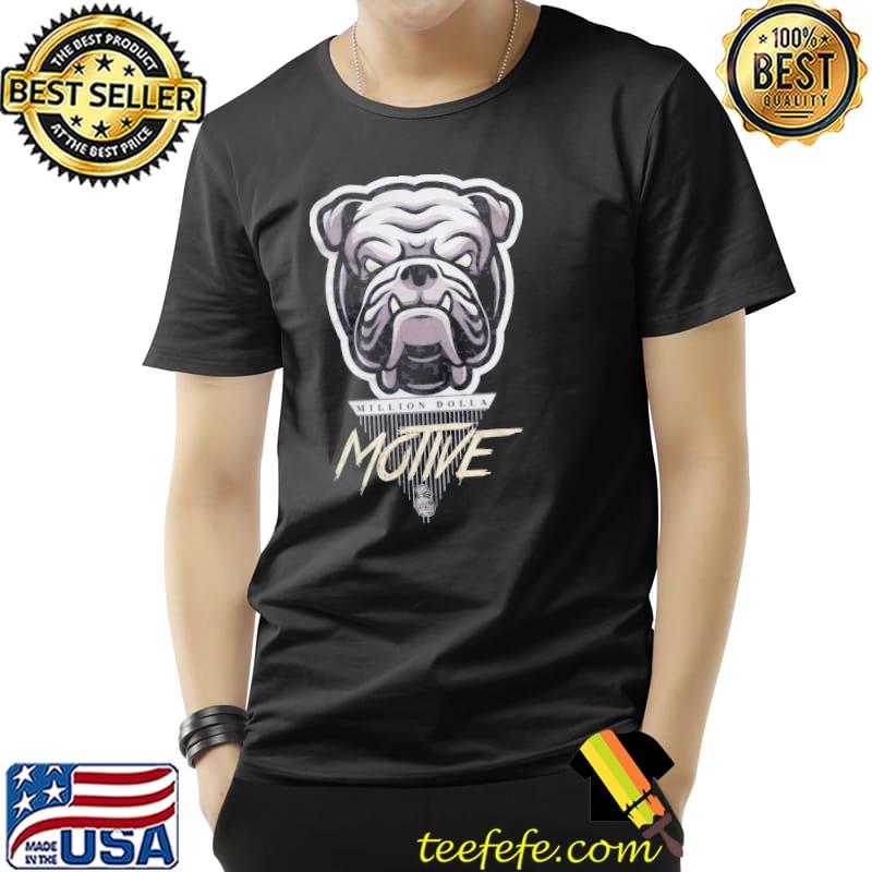Bulldog Million Dolla Motive Shirt Unisex Bulldog Million Dolla Motive Shirt Unisex