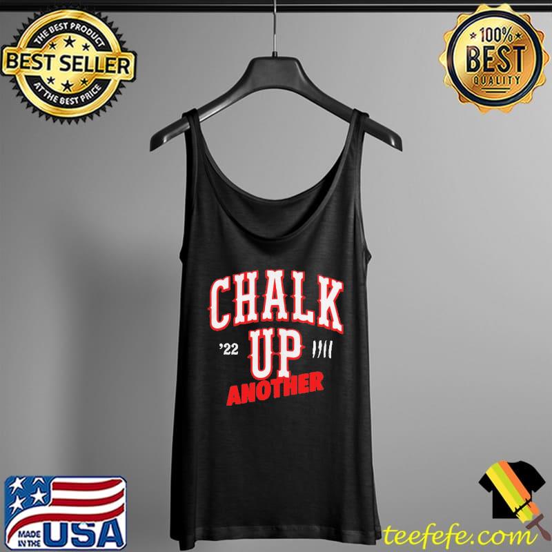 Chalk Up Another Champs 2022 Tank Top Chalk Up Another Champs 2022 Tank Top