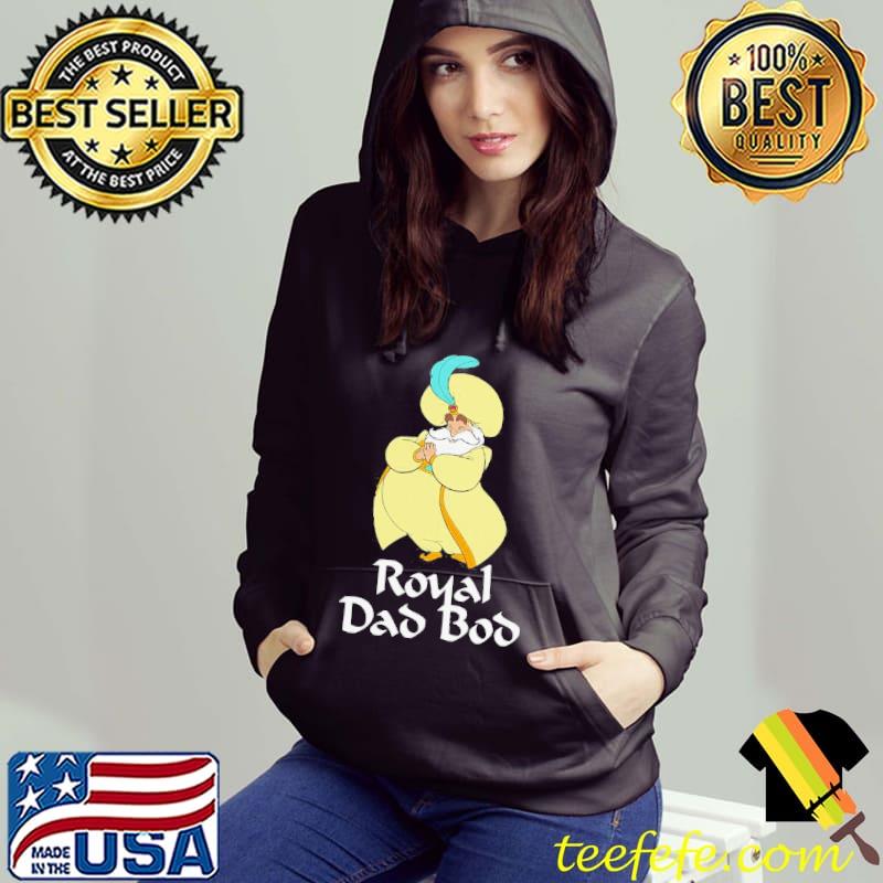 Disney aladdin sultan royal dad bod Hoodie Disney aladdin sultan royal dad bod Hoodie