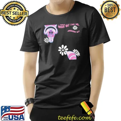 Disney cheshire cat alice in wonderland doesnt matter where gift shirt