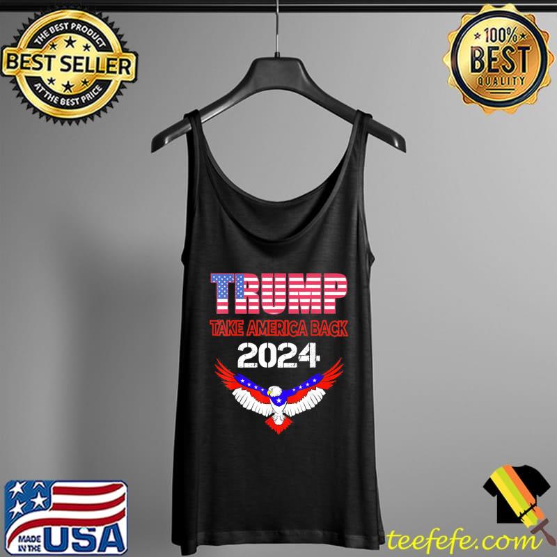 Donald Trump 2024 Take America Back T-Shirt Tank Top Donald Trump 2024 Take America Back T-Shirt Tank Top