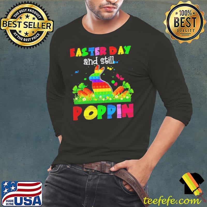Easter day and still poppin Long Sleeve Tee Easter day and still poppin Long Sleeve Tee