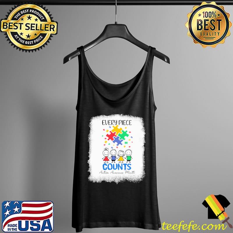 Every Piece Counts Autism Awareness Month Shirt Tank Top Every Piece Counts Autism Awareness Month Shirt Tank Top