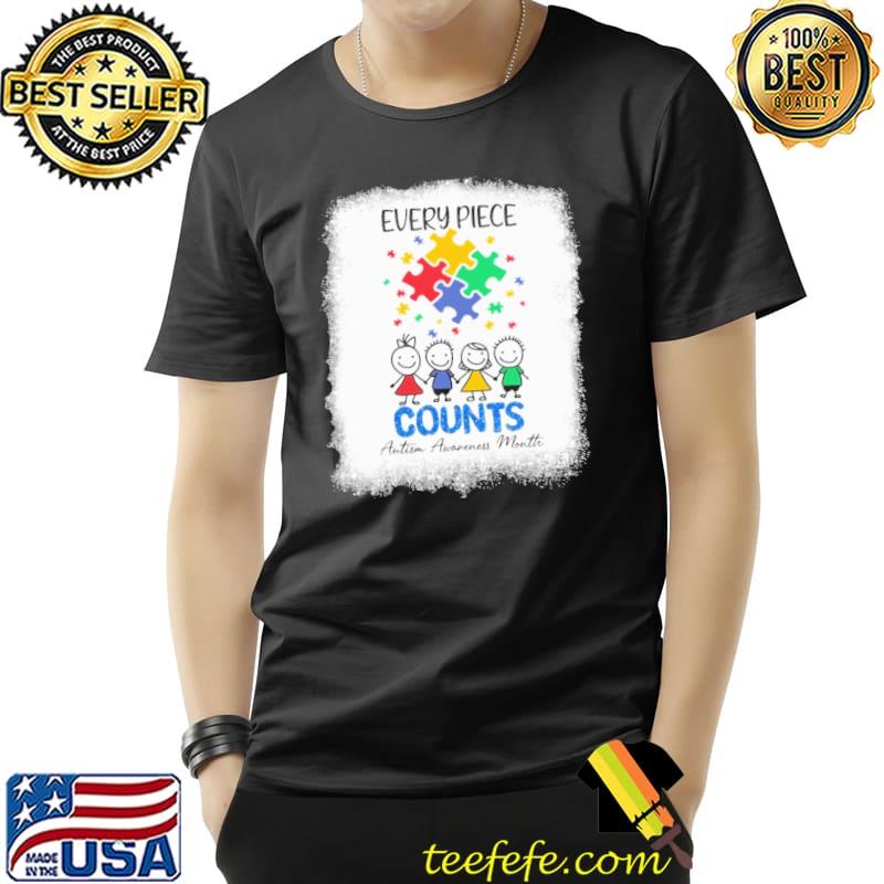 Every Piece Counts Autism Awareness Month Shirt