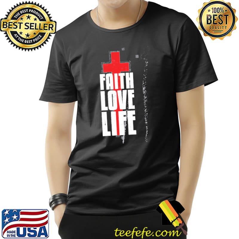 Faith Love Life Religion Caring Red Cross Shirt
