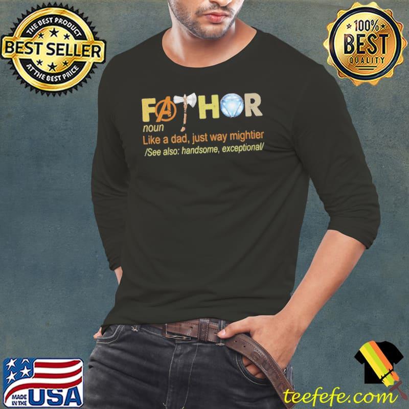 Fathor like a dad just way mighter Long Sleeve Tee Fathor like a dad just way mighter Long Sleeve Tee