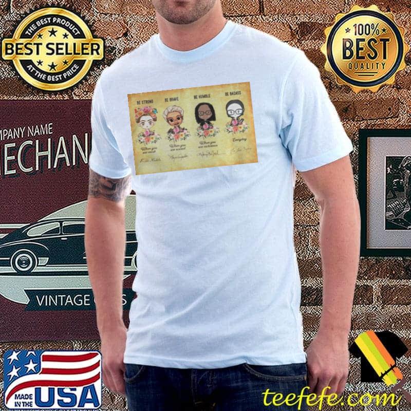 Feminist be strong be humble chibI shirt