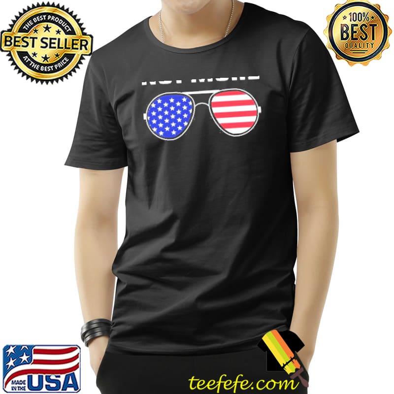 Fewer Not More Sunglasses USA Flag TShirt