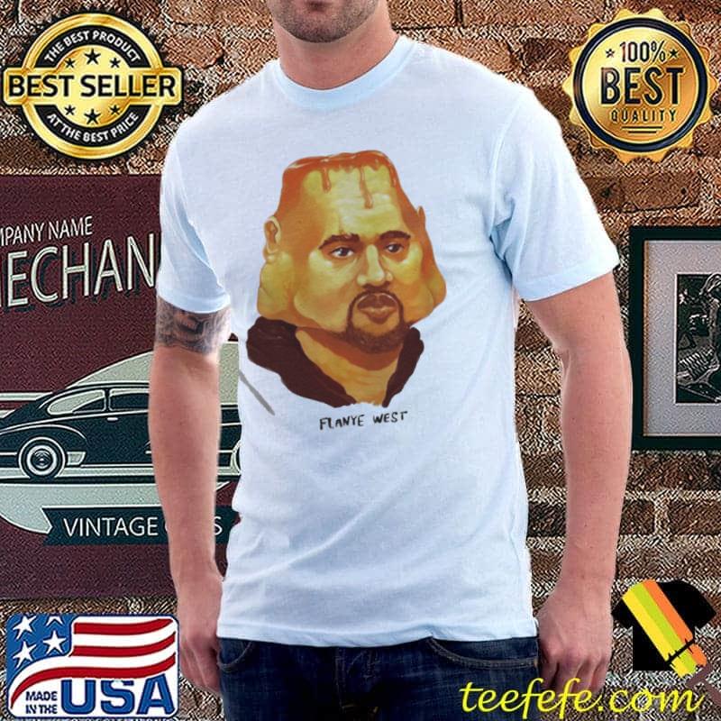 Flanye West shirt