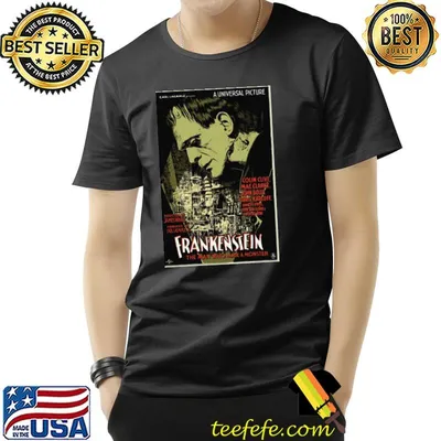 Frankenstein The Man Who Made A Monster Unisex T-Shirt